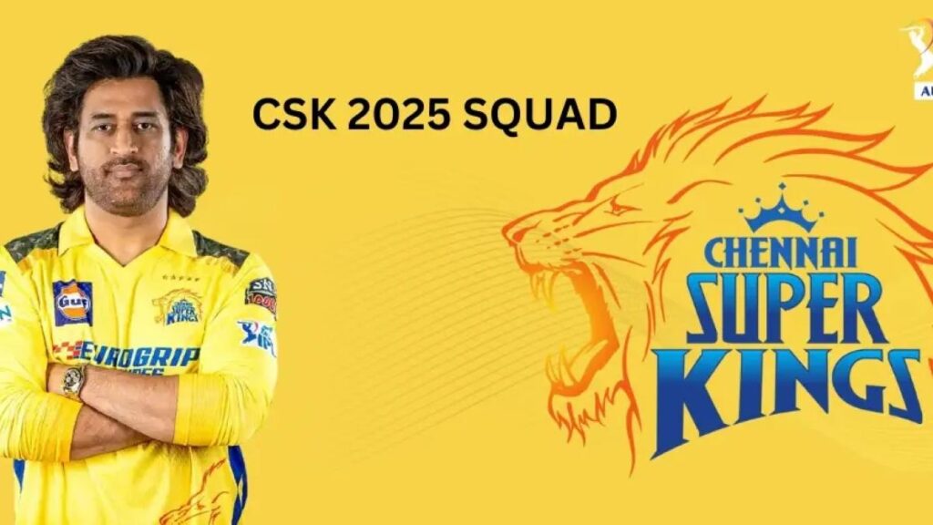 CSK IPL 2025 Auction: Chennai Super Kings full list of players