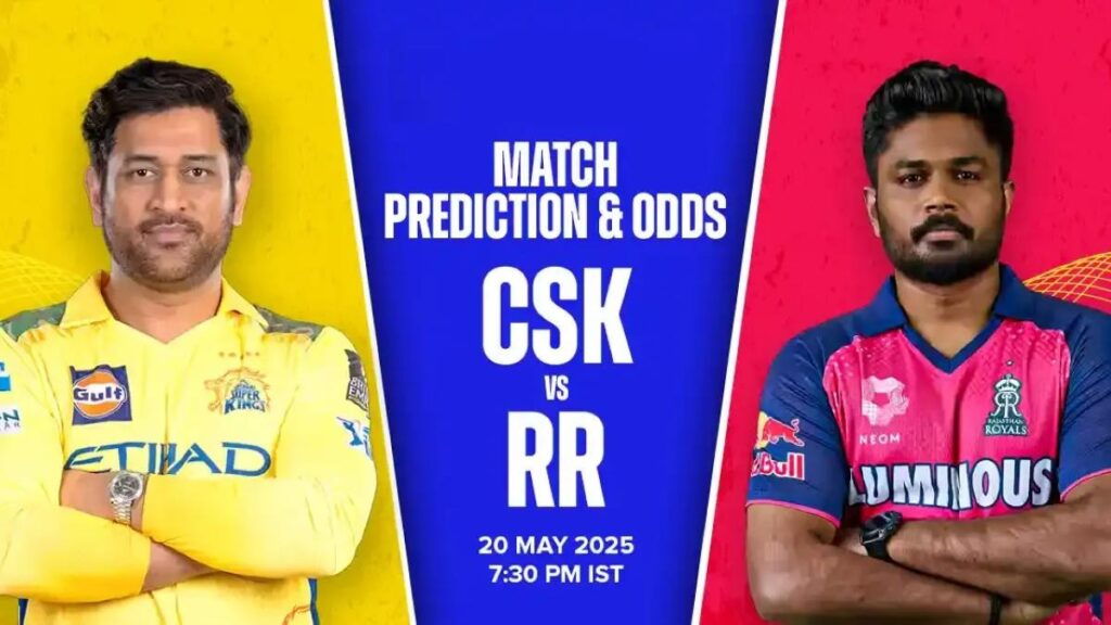 Who Will Win Today? CSK vs RR Match 62 Prediction